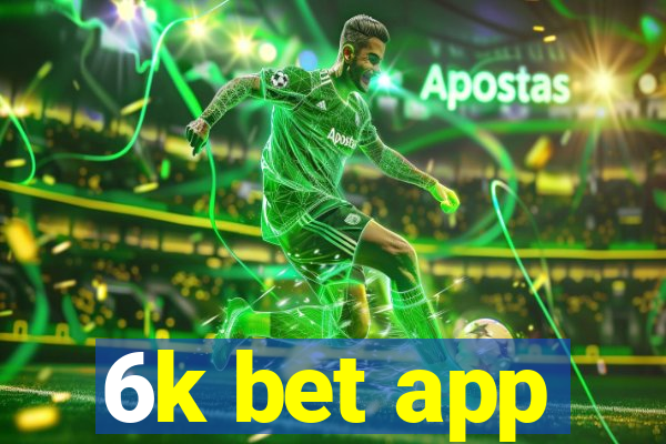 6k bet app